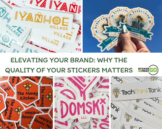 Elevating Your Brand: Why the Quality of Your Stickers Matters