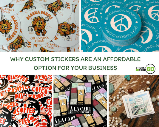 Why Custom Stickers Are an Affordable Option for Your Business